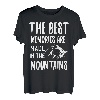 The best memories are in the mountains T-Shirt
