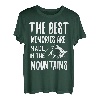 The best memories are in the mountains T-Shirt
