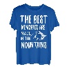 The best memories are in the mountains T-Shirt