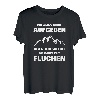 Ich werde nicht aufgeben aber die ganze Zeit fluchen Wander T-Shirt