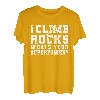 I Climb Rocks Whats Your Superpower? T-Shirt