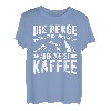 Die Berge & Kaffee Lustiges Wander T-Shirt