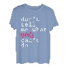 Don't Tell Me What Girls Can't Do --- T-Shirt