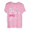 Don't Tell Me What Girls Can't Do --- T-Shirt