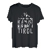 Ich Muss Gar Nix Ich Muss Nur Nach Tirol Österreich Urlaub T-Shirt