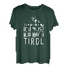 Ich Muss Gar Nix Ich Muss Nur Nach Tirol Österreich Urlaub T-Shirt