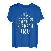 Ich Muss Gar Nix Ich Muss Nur Nach Tirol Österreich Urlaub T-Shirt