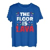 The Floor Is Lava Kletterer Sportklettern Bouldern T-Shirt