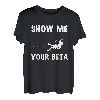 Show Me Your Beta Kletterer Sportklettern Bouldern T-Shirt