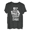 Keep Calm And Carry Chalk Seilkletterer Bouldern T-Shirt