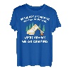We're Drunks We Go Camping ist Campfire Treat ist ein T-Shirt
