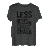 Less Talk More Kreide Bouldern Klettern Felsen Bouldern T-Shirt
