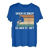 When In Doubt Climb It Out Kletterer T-Shirt