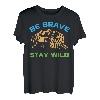 Be Brave Stay Wild ist Campfire Treat ist T-Shirt