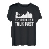 Rock climbing paused talk fast Bouldern Boulderer Kletterer T-Shirt