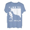 I Like To Get High Rock Klettern und Bergsteigen T-Shirt