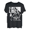 Climb Like A Girl - Sports Bouldering Hapfox Climber Boulderer T-Shirt