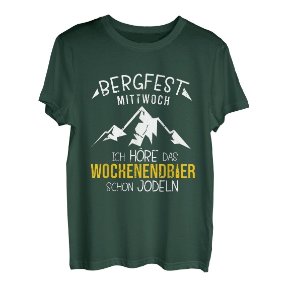 Bergfest am Mittwoch Wochenende jodeln Bier Bergsteiger T-Shirt