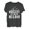 Wandern Bergsteiger Trekking Bergsucht Wanderlust Klettern T-Shirt