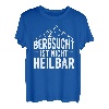 Wandern Bergsteiger Trekking Bergsucht Wanderlust Klettern T-Shirt
