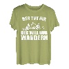 Der Tut Nix Der Will Nur Wandern T-Shirt