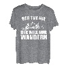 Der Tut Nix Der Will Nur Wandern T-Shirt
