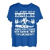 Ich Werde Nicht Aufgeben Aber Die Ganze Zeit Fluchen Wandern T-Shirt