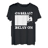 On Belay? Belay On Kletterer Sportklettern Bouldern T-Shirt