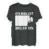 On Belay? Belay On Kletterer Sportklettern Bouldern T-Shirt