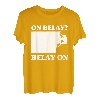 On Belay? Belay On Kletterer Sportklettern Bouldern T-Shirt