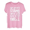 Wir stehen nie mit dem Rücken zur Wand beim Bouldern T-Shirt
