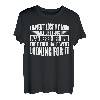 I Haven't Lost My Mind, Half Of It Just Wandered Off ------- T-Shirt