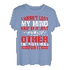 I Haven't Lost My Mind, Half Of It Just Wandered Off ---- T-Shirt