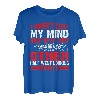 I Haven't Lost My Mind, Half Of It Just Wandered Off ---- T-Shirt