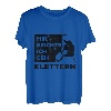 Mir Reichs Ich Geh Klettern Bouldern Kletterer Boulderer T-Shirt