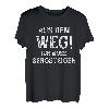 Aus dem Weg ich muss zum Bergsteigen Lustiger Spruch T-Shirt