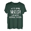 Aus dem Weg ich muss zum Bergsteigen Lustiger Spruch T-Shirt