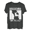 Bouldering Where The Impossible Becomes Possible T-Shirt