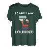 I Came I Saw I Climbed Kletterer Sportklettern Bouldern T-Shirt