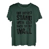 Wir stehen nie mit dem Rücken zur Wand beim Bouldern T-Shirt
