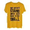 Wir stehen nie mit dem Rücken zur Wand beim Bouldern T-Shirt