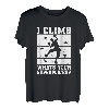 I Climb Whats Your Superpower? Seilkletterer Bouldern T-Shirt