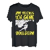 Mir reichts ich gehe Bouldern Klettern Boulder T-Shirt