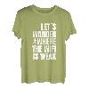 Let's Wander Where The WiFi is Weak Hiking T-Shirt