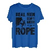 Real Men Don't Need A Rope Bouldern Klettern Bouldern T-Shirt