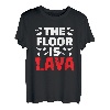 The Floor Is Lava Kletterer Sportklettern Bouldern T-Shirt
