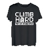 Climb Hard Send Harder Seilkletterer Bouldern T-Shirt