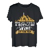 Wandern Sie, als gäbe es oben eine Flasche Wein T-Shirt T-Shirt