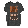Hike More Worry Less Bergsteiger Gelände Wandern Wandern T-Shirt
