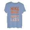 Hike More Worry Less Bergsteiger Gelände Wandern Wandern T-Shirt